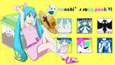 Preview of Franchi's song pack 6